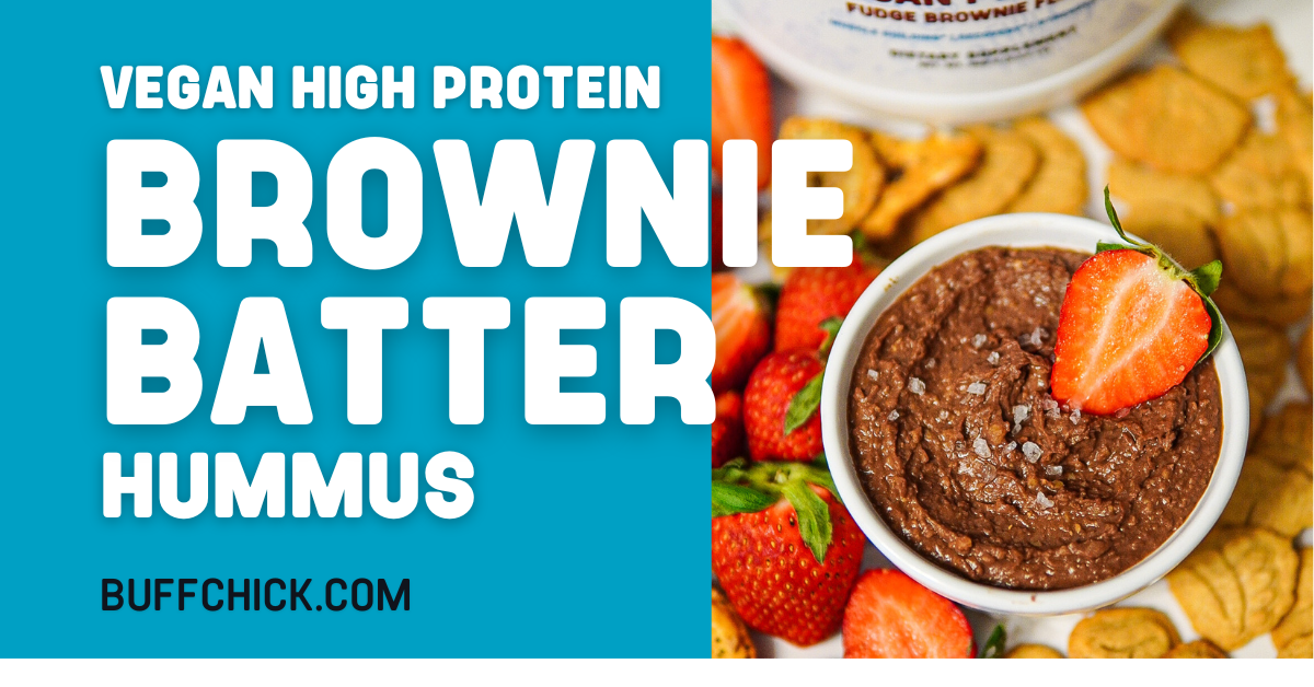 Brownie Batter Dessert Protein Hummus Buff Chick Supplements