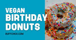 Vegan Birthday Donuts