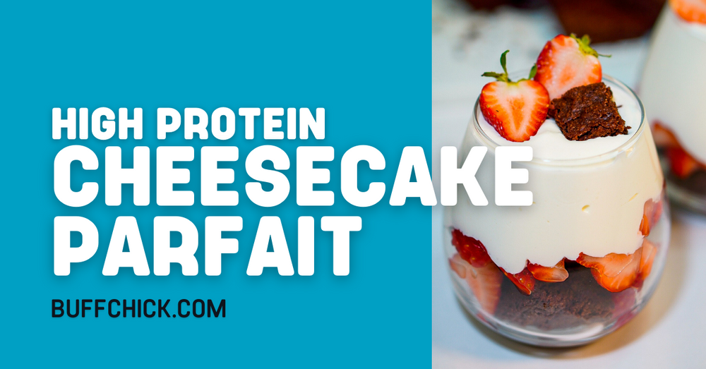 High-Protein Cheesecake Parfait