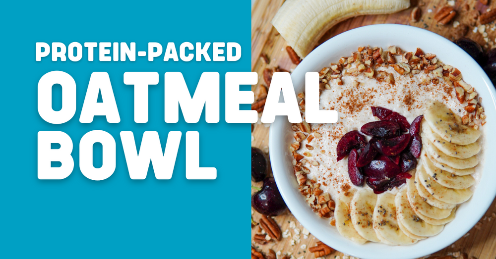 Protein Oatmeal Bowl
