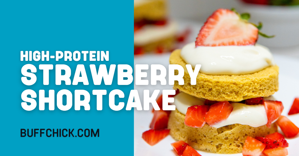 High-Protein Strawberry Shortcake