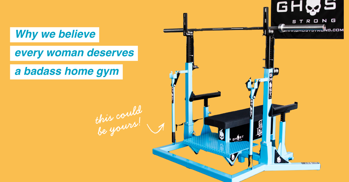 Why We Believe Every Woman Deserves a Home Gym