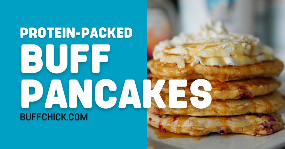 Buff Protein Pancakes